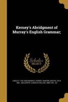 Kerney's Abridgment of Murray's English Grammar;