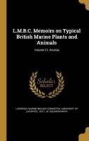 L.M.B.C. Memoirs on Typical British Marine Plants and Animals; Volume 13. Anurida