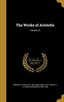 The Works of Aristotle; Volume 10