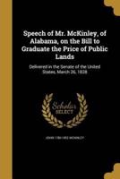 Speech of Mr. McKinley, of Alabama, on the Bill to Graduate the Price of Public Lands