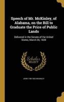 Speech of Mr. McKinley, of Alabama, on the Bill to Graduate the Price of Public Lands