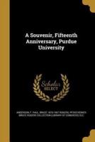 A Souvenir, Fifteenth Anniversary, Purdue University