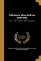 Substance of an Address Delivered; Volume Talbot Collection of British Pamphlets