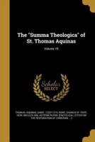 The Summa Theologica of St. Thomas Aquinas; Volume 19