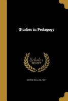 Studies in Pedagogy