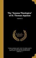 The Summa Theologica of St. Thomas Aquinas; Volume 16