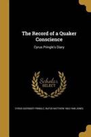 The Record of a Quaker Conscience