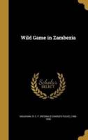 Wild Game in Zambezia