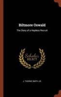 Biltmore Oswald: The Diary of a Hapless Recruit