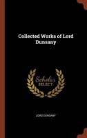 Collected Works of Lord Dunsany