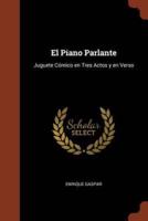 El Piano Parlante: Juguete Cómico en Tres Actos y en Verso