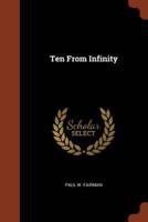 Ten From Infinity