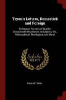 Tryon's Letters, Domestick and Foreign
