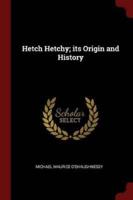 Hetch Hetchy; Its Origin and History