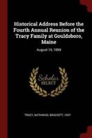 Historical Address Before the Fourth Annual Reunion of the Tracy Family at Gouldsboro, Maine