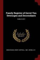 Family Register of Gerret Van Sweringen and Descendants