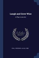 Laugh and Grow Wise