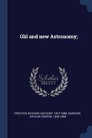 Old and New Astronomy;