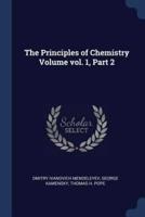 The Principles of Chemistry Volume Vol. 1, Part 2