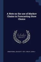 A Note on the Use of Markov Chains in Forecasting Store Choice