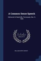 A Common Sense Speech