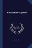 Catiline His Conspiracy