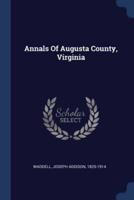 Annals Of Augusta County, Virginia
