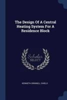 The Design Of A Central Heating System For A Residence Block