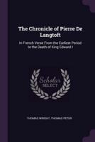 The Chronicle of Pierre De Langtoft