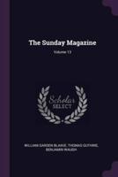 The Sunday Magazine; Volume 13