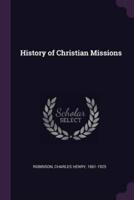 History of Christian Missions