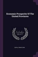 Economic Prosperity Of The United Provinces