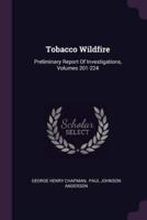 Tobacco Wildfire