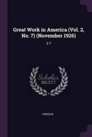 Great Work in America (Vol. 2, No. 7) (November 1926)