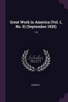 Great Work in America (Vol. 1, No. 5) (September 1925)