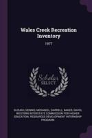Wales Creek Recreation Inventory