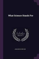 What Science Stands For
