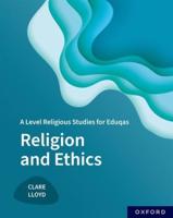A Level Religious Studies for Eduqas. Religion and Ethics