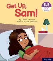 Get Up, Sam!