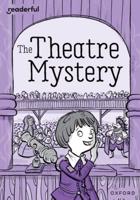 Readerful Rise: Oxford Reading Level 9: The Theatre Mystery