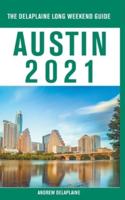 Austin - The Delaplaine 2021 Long Weekend Guide