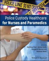 Police Custody Healthcare for Nurses and Paramedics