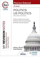 Pearson Edexcel A Level Politics. US Politics