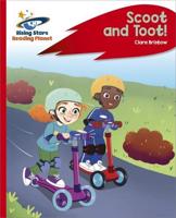 Reading Planet - Scoot and Toot! - Red C: Rocket Phonics