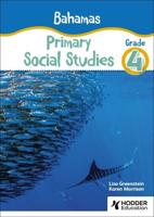Bahamas Primary Social Studies. Grade 4