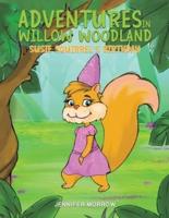 Adventures in Willow Woodland