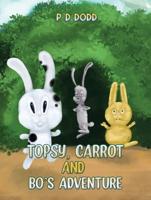 Topsy, Carrot and Bo's Adventure