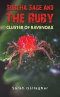 Sorcha Sage and the Ruby Cluster of Ravenoak