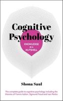 Knowledge in a Nutshell: Cognitive Psychology