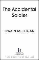 The Accidental Soldier
